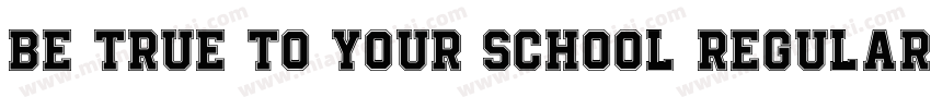 Be True To Your School Regular字体转换